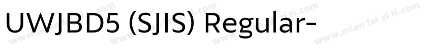 UWJBD5 (SJIS) Regular字体转换